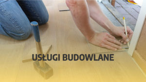USŁUGI BUDOWLANE
