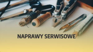 NAPRAWY SERWISOWE